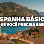 O Guia Mais COMPLETO pela Espanha Básica! Todas as dicas de viagem e preços