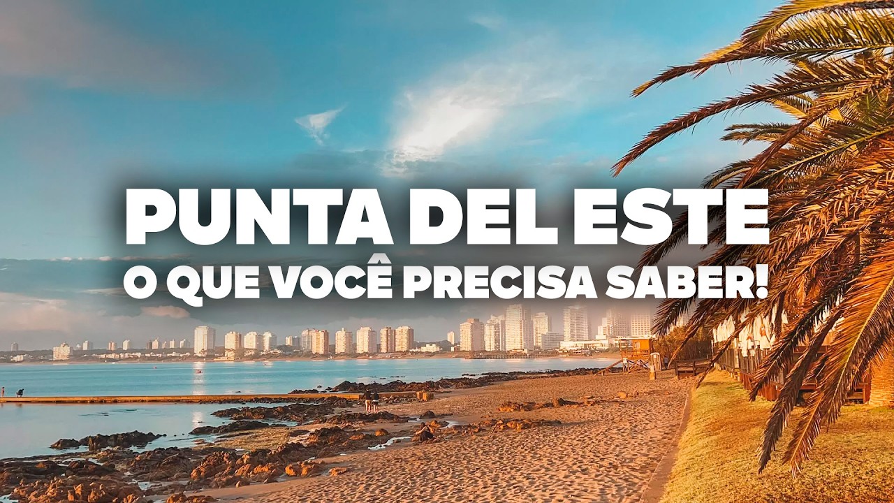 O Guia Mais COMPLETO de Punta del Este! Todas as dicas de viagem e preços O Guia Mais COMPLETO de Punta del Este! Todas as dicas de viagem e preços